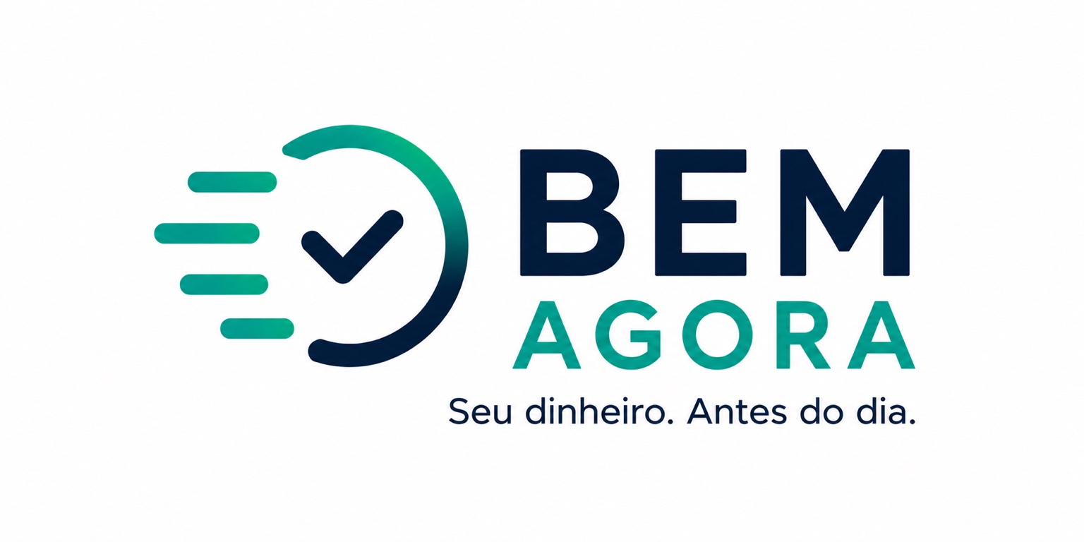 BEM Agora — Seu dinheiro. Antes do dia.